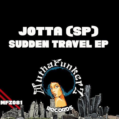 Jotta (SP) - Sudden Travel EP [MFZ081]